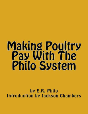 Making Poultry Pay With The Philo System