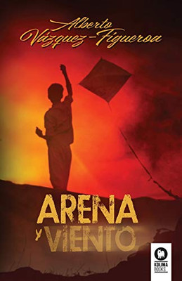 Arena y viento (Novelas) (Spanish Edition)