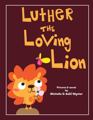 Luther The Loving Lion (Abc Animals)