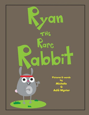 Ryan The Rare Rabbit (Abc Animals)