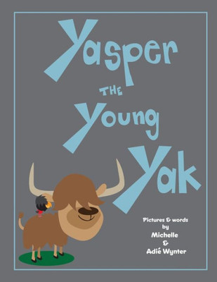Yasper The Young Yak (Abc Animals)