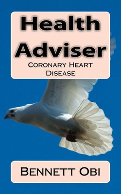 Health Adviser: Coronary Heart Disease (Cardiovascular Diseases)