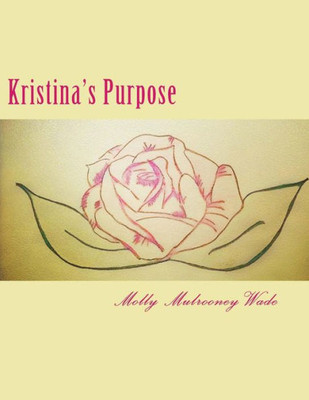 Kristina'S Purpose