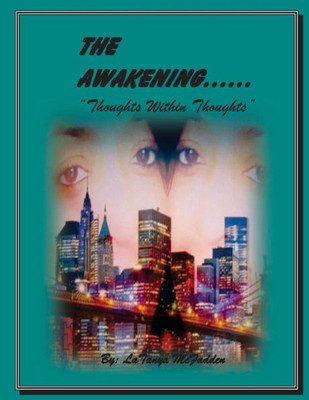 The Awakening: :Thoughts Within Thoughts