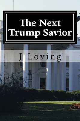 The Next Trump Savior