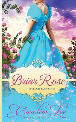 Briar Rose: An Everland Ever After Tale