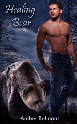 Healing Bear: A Bbw Paranormal Shape Shifter Romance (Love Laid Bear)