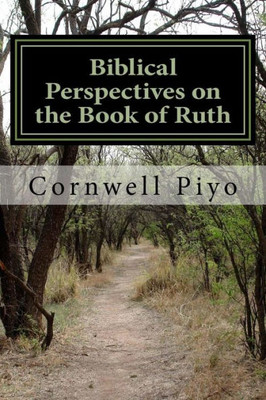 Biblical Perspectives On The Book Of Ruth