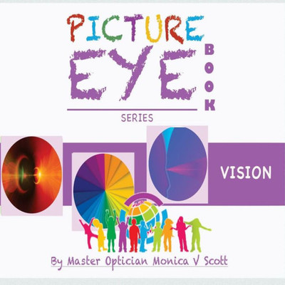 Vision: Picture Eye Book (Eye Book Series)