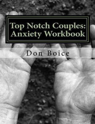 Top Notch Couples: Anxiety Workbook