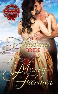 His Christmas Bride (The Brides Of Paradise Ranch)