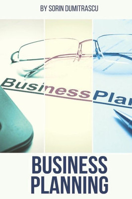 Business Planning: A Practical Guide (Strategic)