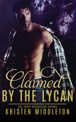 Claimed By The Lycan