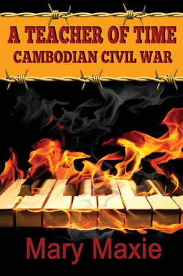 A Teacher Of Time: Cambodian Civil War