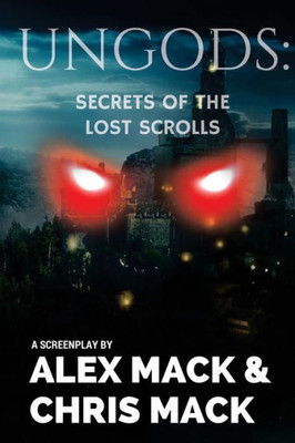 Ungods: Secrets Of The Lost Scrolls