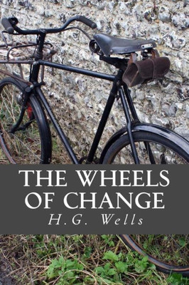 The Wheels Of Change