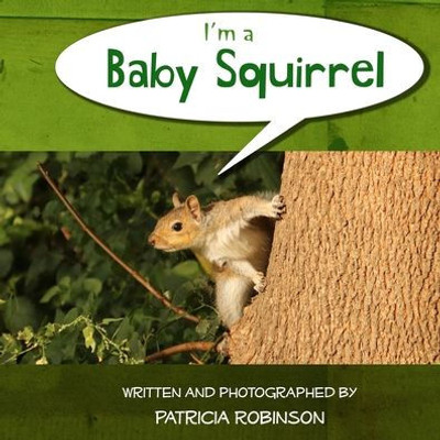 I'M A Baby Squirrel