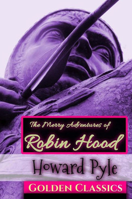 The Merry Adventures Of Robin Hood (Golden Classics)