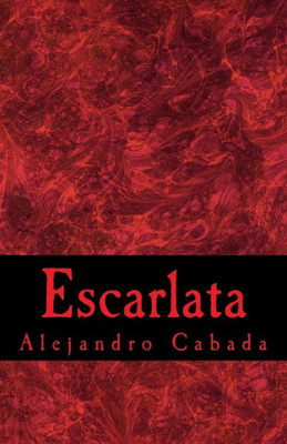 Escarlata (Spanish Edition)