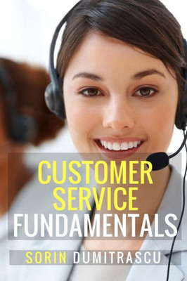 Customer Service Fundamentals: A Practical Guide (Business)