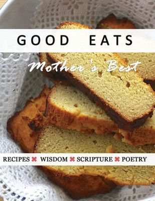 Good Eats: Mother'S Best