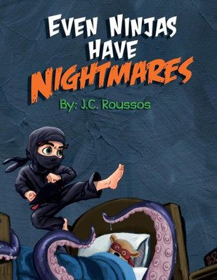 Even Ninjas Have Nightmares