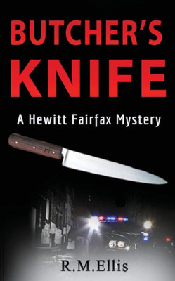 Butcher'S Knife: A Comfortable Retirement (Hewitt Fairfax Mysteries)