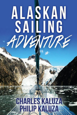 Alaskan Sailing Adventure