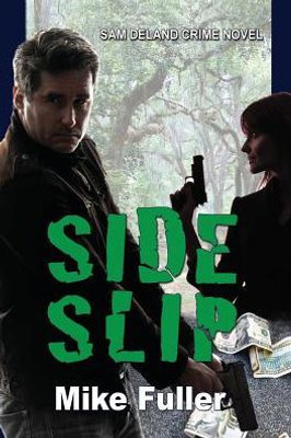 Side Slip (Sam Deland Crime Novel)