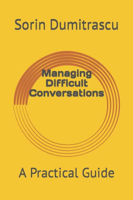 Managing Difficult Conversations: A Practical Guide (Advance)