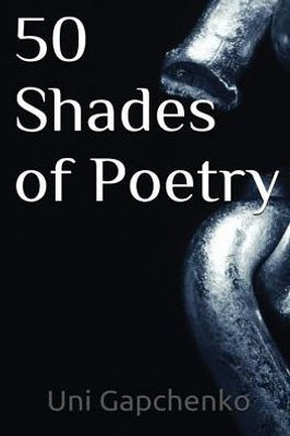 50 Shades Of Poetry