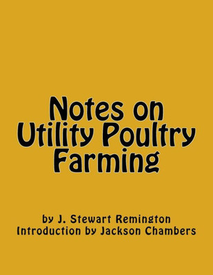 Notes On Utility Poultry Farming