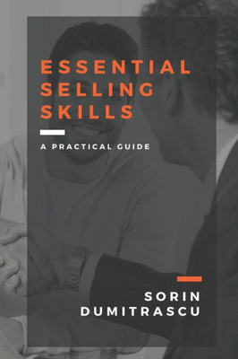 Essential Selling Skills: A Practical Guide (Productivity)