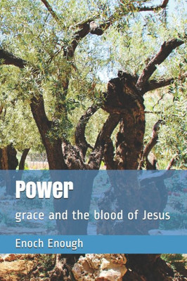 Power: Grace And The Blood Of Jesus