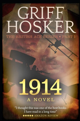 1914: A Novel (British Ace)
