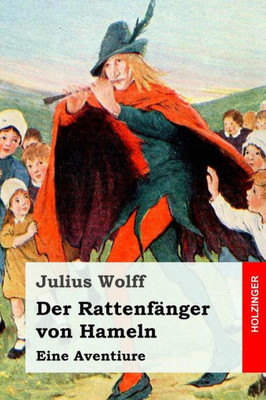 Der RattenfAnger Von Hameln: Eine Aventiure (German Edition)