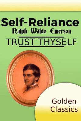 Self-Reliance (Golden Classics)