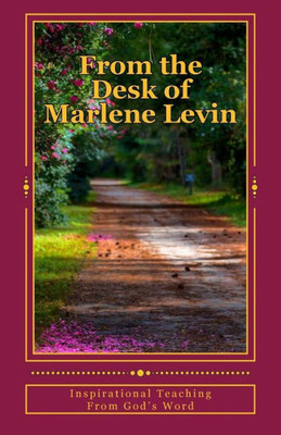 From The Desk Of Marlene Levin