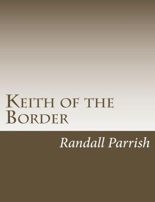 Keith Of The Border