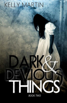 Dark And Devious Things (Dark And Deadly Things)