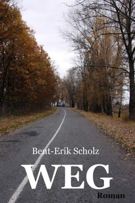 Weg: Roman (German Edition)