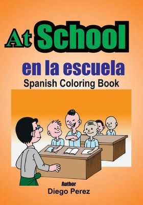 Spanish Coloring Book: At School