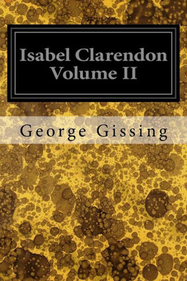 Isabel Clarendon Volume Ii