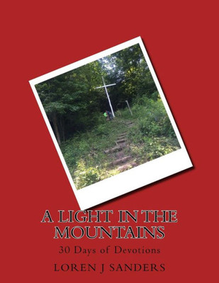 A Light In The Mountains: 30 Days Of Devotions