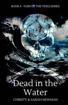 Dead In The Water (Turn Of The Tides)