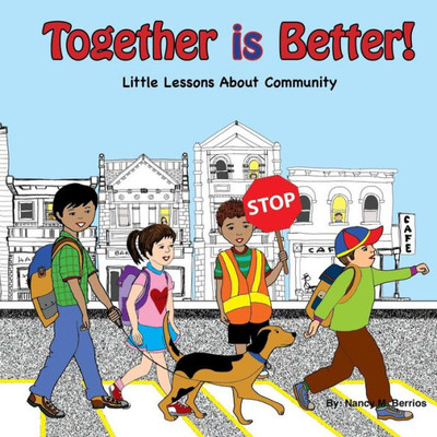 Together Is Better!: Little Lessons About Community