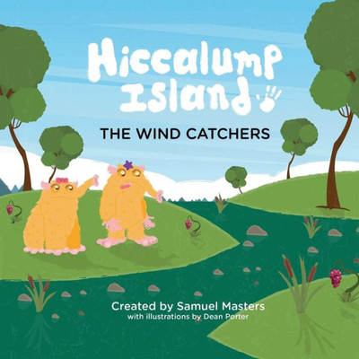 Hiccalump Island - The Wind Catchers