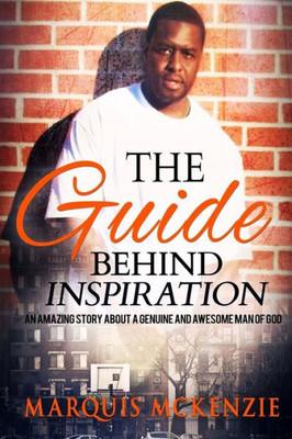 The Guide Behind Inspiration