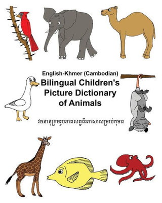 English-Khmer/Cambodian Bilingual Children's Picture Dictionary Of Animals (Freebilingualbooks.Com)