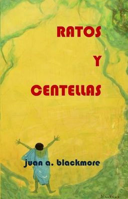 Ratos Y Centellas (Spanish Edition)